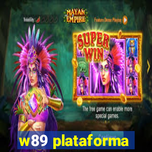 w89 plataforma